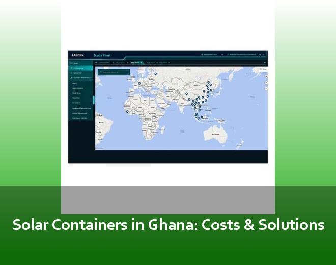Solar Containers in Ghana: Costs & Solutions